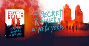 description for Read the exclusive first chapter from Matthew Reilly’s THE SECRET RUNNERS OF NEW YORK