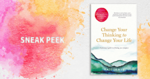 description for ‘Change Your Thinking to Change Your Life’ with Kate James in her new book