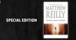 description for Special edition of Matthew Reilly’s ‘The Seven Ancient Wonders’