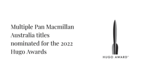 description for Pan Macmillan titles dominate the 2022 Hugo Award Nominations