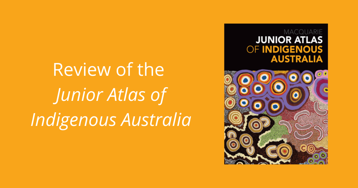 Review-of-the-Junior-Atlas-of-Indigenous-Australia-