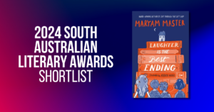 description for Celebrating Maryam Master’s Shortlisting for the 2024 South Australian Literary Awards