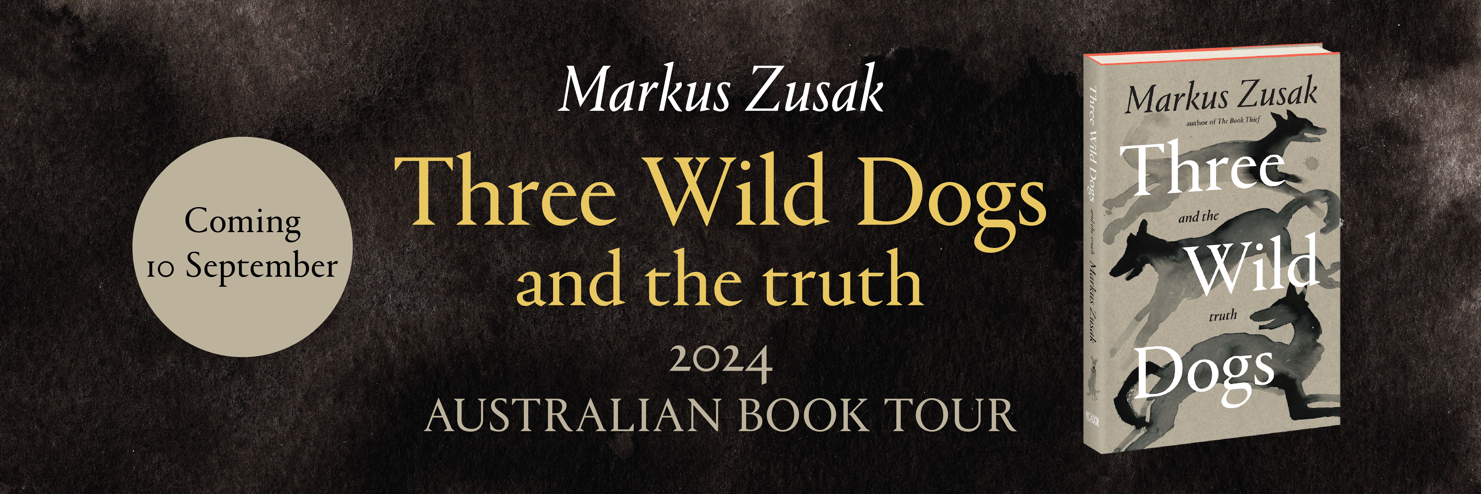 Promotional banner for Three Wild Dogs and the Truth by Markus Zusak