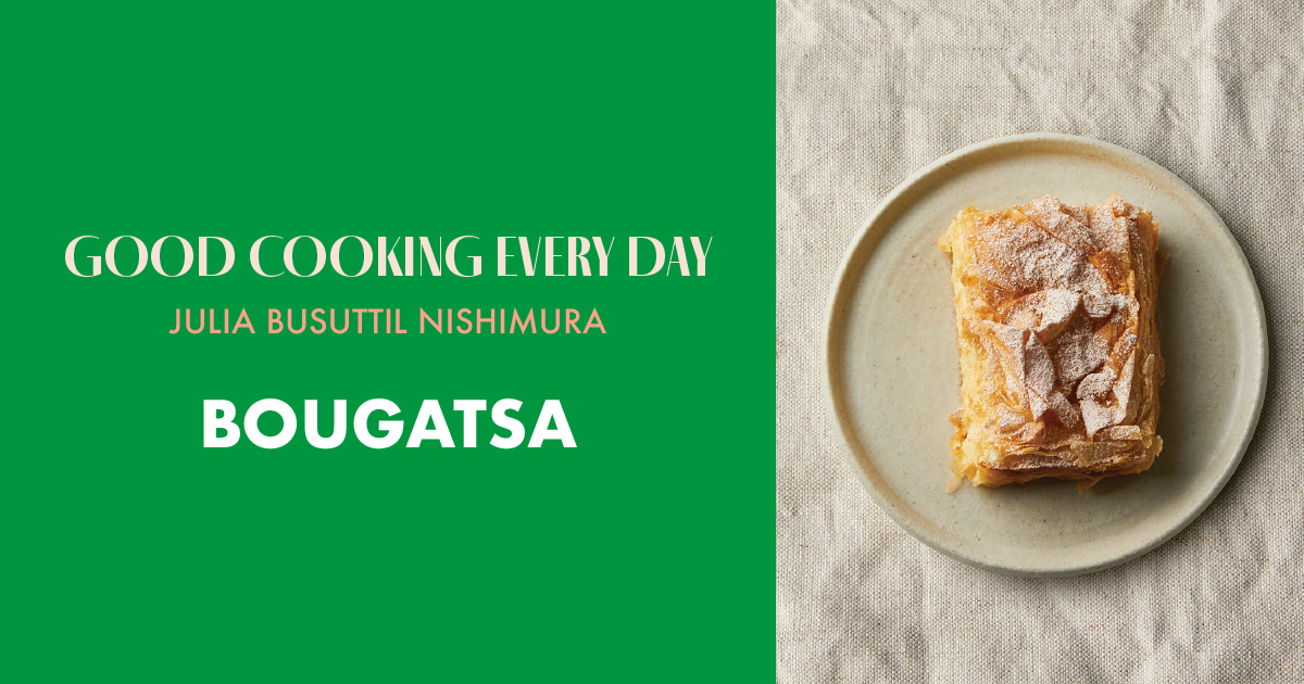 Bougatsa from Good Cooking Every Day by Julia Busuttil Nishimura