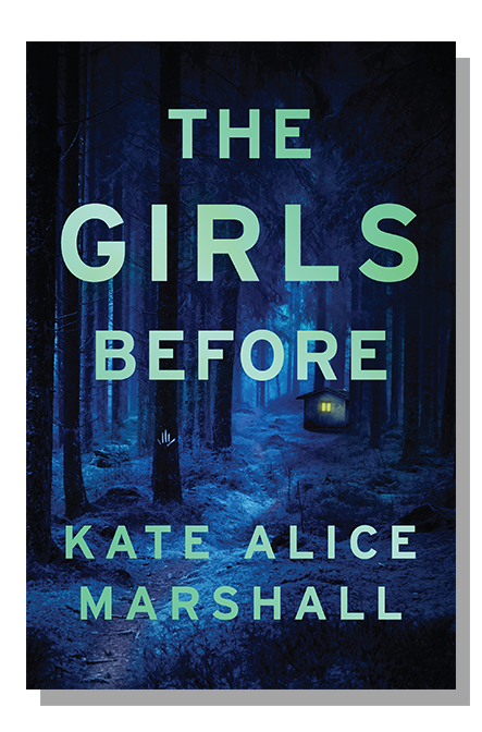 The Girls Before by Kate Alice Marshall
