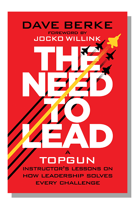 The Need To Lead by Dave Berke