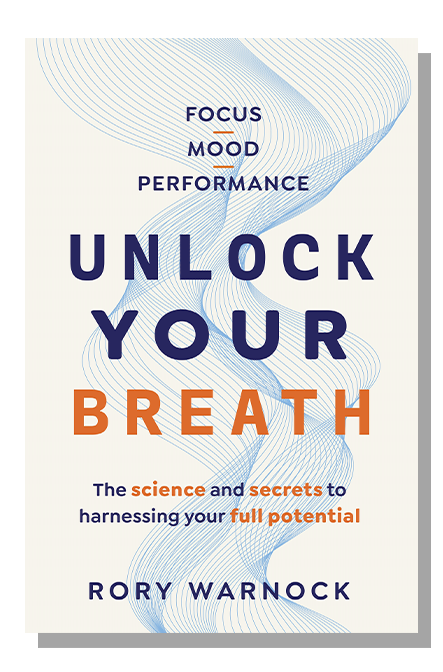 Unlock Your Breath by Rory Warnock