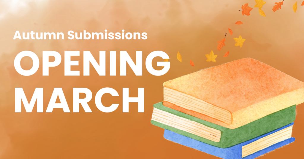 Autumn Submissions